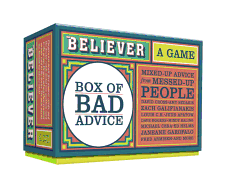 The Believer Box of Bad Advice: A Game