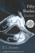 Fifty Shades Darker: Book Two of the Fifty Shades Trilogy (Fifty Shades of Grey Series)