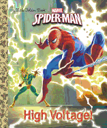High Voltage! (Marvel: Spider-Man) (Little Golden Book)
