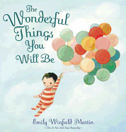 Wonderful Things You Will Be, The