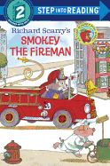 Richard Scarry's Smokey the Fireman (Step into Reading)