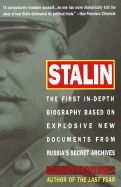 Stalin: The First In-depth Biography Based on Explosive New Documents from Russia's Secret Archives
