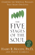 The Five Stages of the Soul: Charting the Spiritu