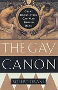 The Gay Canon: Great Books Every Gay Man Should Read