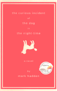 The Curious Incident of the Dog in the Night-Time: A Novel (Alex Awards (Awards))