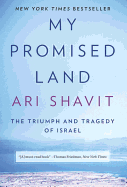 My Promised Land: The Triumph and Tragedy of Isra