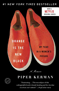 Orange Is the New Black: My Year in a Women's Pris