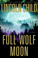Full Wolf Moon: A Novel (Jeremy Logan Series)