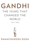 Gandhi: The Years That Changed the World, 1914-19