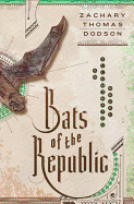 Bats of the Republic: An Illuminated Novel (DOUBLEDAY)