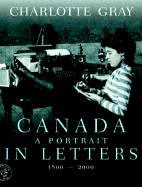 Canada: A Portrait in Letters, 1800-2000