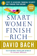 Smart Women Finish Rich : 9 Steps to Achieving Fin