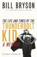 The Life and Times of the Thunderbolt Kid: A Memoir