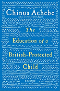 The Education of a British-Protected Child
