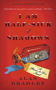 I Am Half-Sick of Shadows (Flavia de Luce)