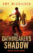 Oathbreaker's Shadow, The