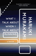 What I Talk About When I Talk Running