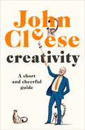 Creativity: A Short Cheerful Guide