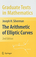 The Arithmetic of Elliptic Curves (Graduate Texts in Mathematics (106))