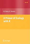 A Primer of Ecology with R (Use R!)