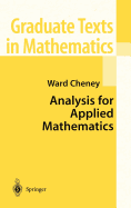 Analysis for Applied Mathematics (Graduate Texts in Mathematics, 208)