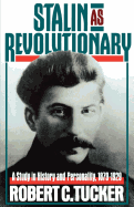 'Stalin as Revolutionary, 1879-1929: A Study in History and Personality'