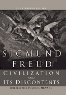 Civilization and Its Discontents (The Standard Edition) (Complete Psychological Works of Sigmund Freud)
