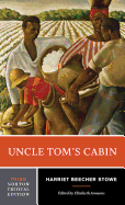 Uncle Tom's Cabin (Third Edition) (Norton Critical Editions)