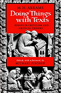 Doing Things with Texts: Essays in Criticism and Critical Theory