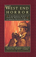 'The West End Horror: A Posthumous Memoir of John H. Watson, M.D.'