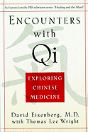 'Encounters with Qi: Exploring Chinese Medicine, Updated and Revised'