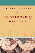 In Defense of History