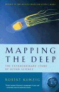 Mapping the Deep: The Extraordinary Story of Ocean Science