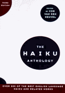 The Haiku Anthology (Third Edition)