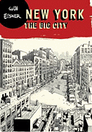 New York: The Big City (Will Eisner Library (Hardcover))