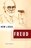 How to Read Freud (How to Read)