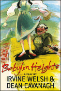 Babylon Heights: A Play