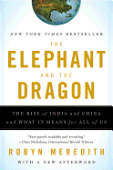The Elephant and the Dragon: The Rise of India an