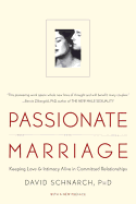 Passionate Marriage: Love, Sex, and Intimacy in E