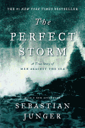 The Perfect Storm: A True Story of Men Against th