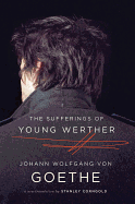 The Sufferings of Young Werther: A New Translation