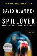 Spillover: Animal Infections and the Next Human P