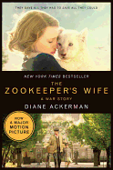 The Zookeeper's Wife: A War Story (Movie Tie-in E