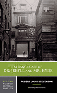 The Strange Case of Dr. Jekyll and Mr. Hyde (Second Edition) (Norton Critical Editions)