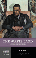 The Waste Land and Other Poems (Norton Critical Editions)
