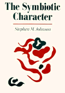 The Symbiotic Character (Norton Professional Book)
