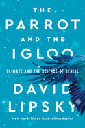 Parrot and the Igloo, The