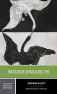 Middlemarch: A Norton Critical Edition (Norton Critical Editions)