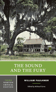 The Sound and the Fury (Norton Critical Editions)