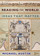 Reading the World: Ideas That Matter (Second Edition)